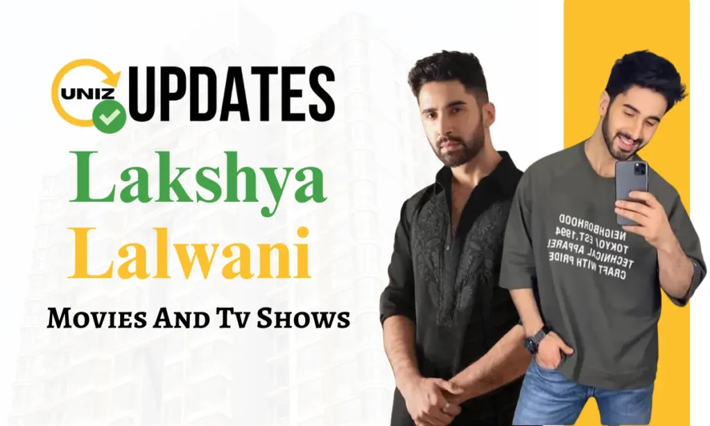 Lakshya Lalwani Movies And Tv Shows