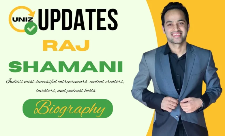 Raj Shamani Age