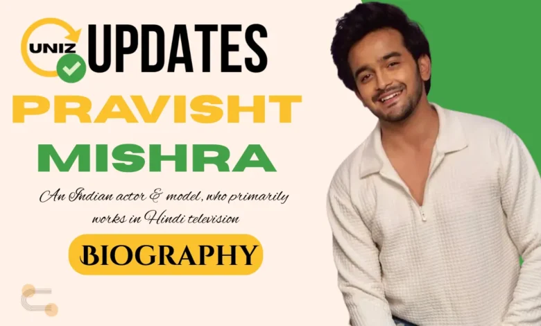 Pravisht Mishra Age