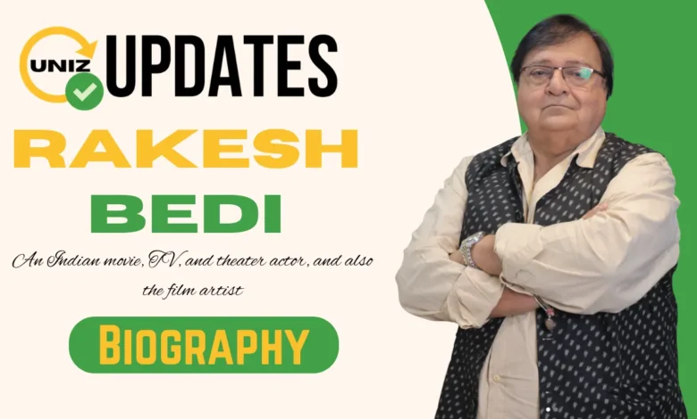 Rakesh Bedi Net Worth